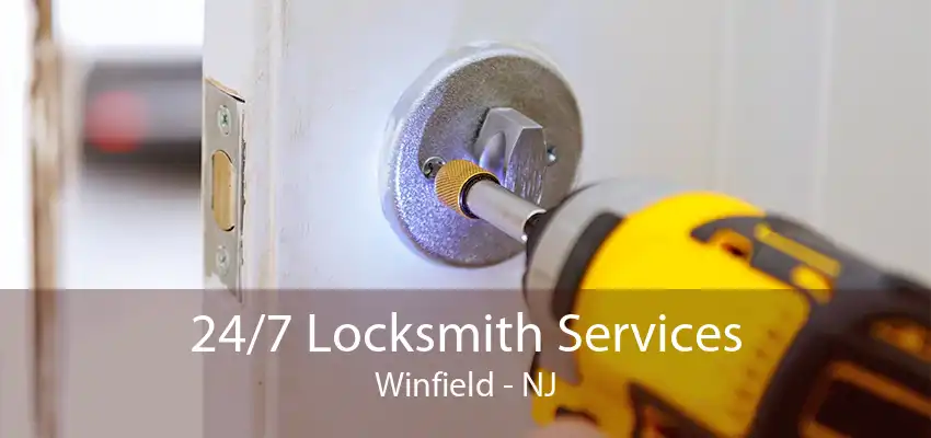 24/7 Locksmith Services Winfield - NJ