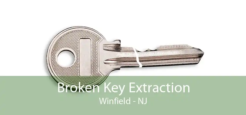 Broken Key Extraction Winfield - NJ