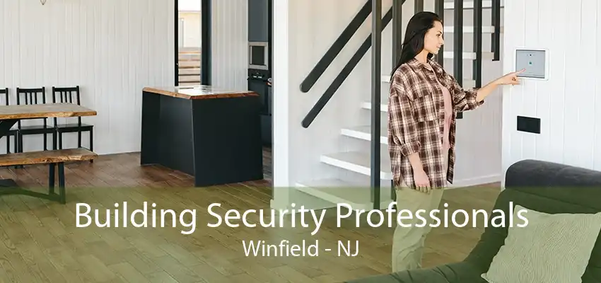 Building Security Professionals Winfield - NJ