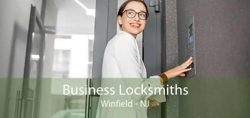 Business Locksmiths Winfield - NJ