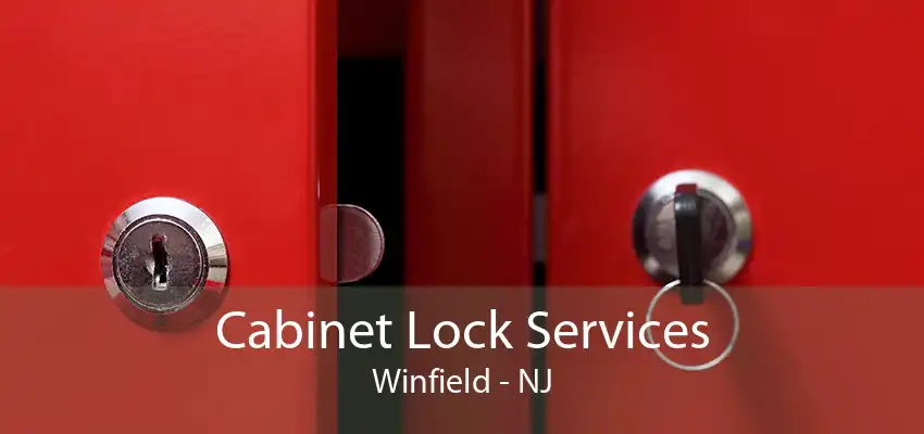 Cabinet Lock Services Winfield - NJ