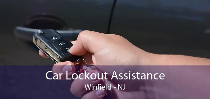 Car Lockout Assistance Winfield - NJ