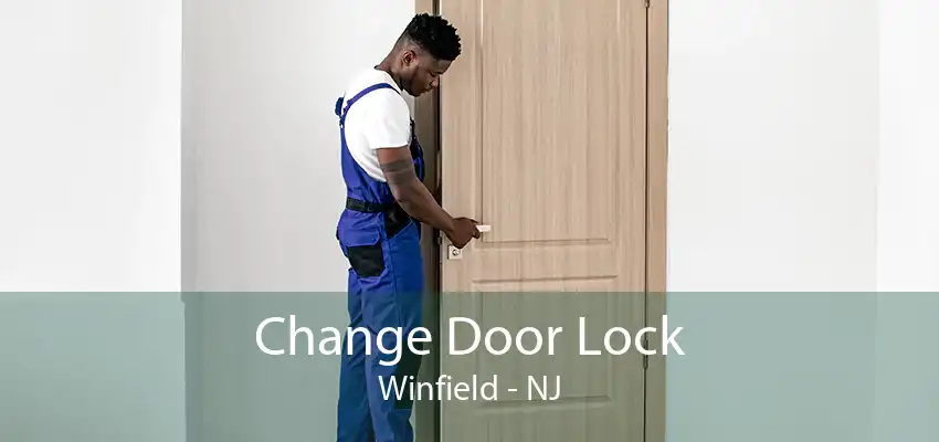 Change Door Lock Winfield - NJ