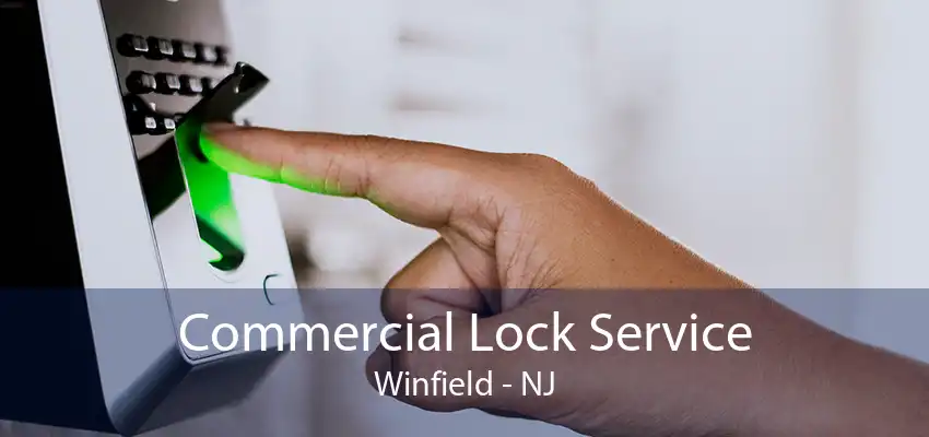 Commercial Lock Service Winfield - NJ