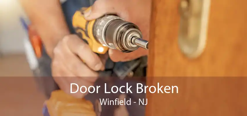 Door Lock Broken Winfield - NJ