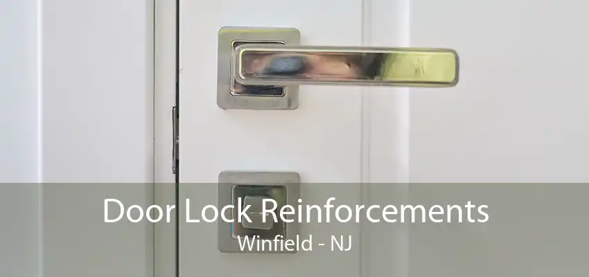 Door Lock Reinforcements Winfield - NJ