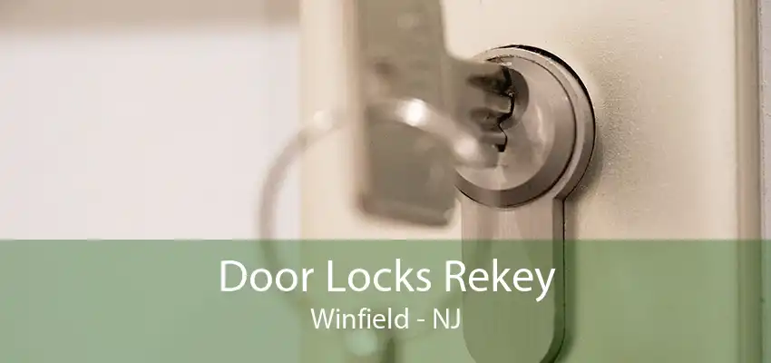 Door Locks Rekey Winfield - NJ