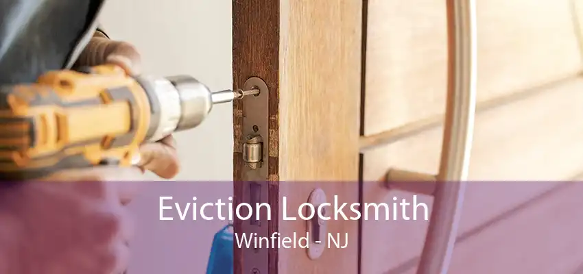 Eviction Locksmith Winfield - NJ