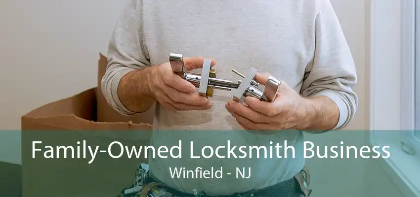 Family-Owned Locksmith Business Winfield - NJ