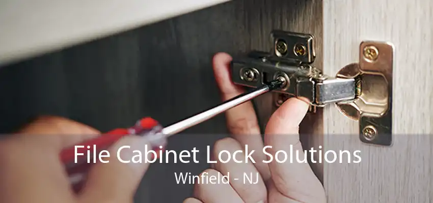 File Cabinet Lock Solutions Winfield - NJ