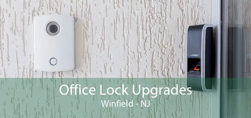 Office Lock Upgrades Winfield - NJ