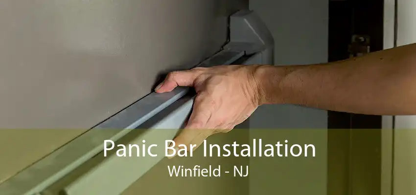 Panic Bar Installation Winfield - NJ