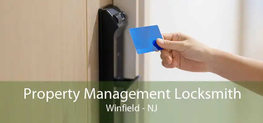 Property Management Locksmith Winfield - NJ