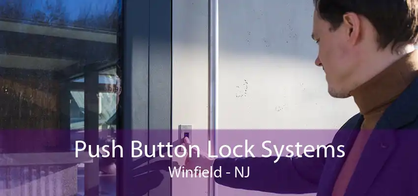 Push Button Lock Systems Winfield - NJ