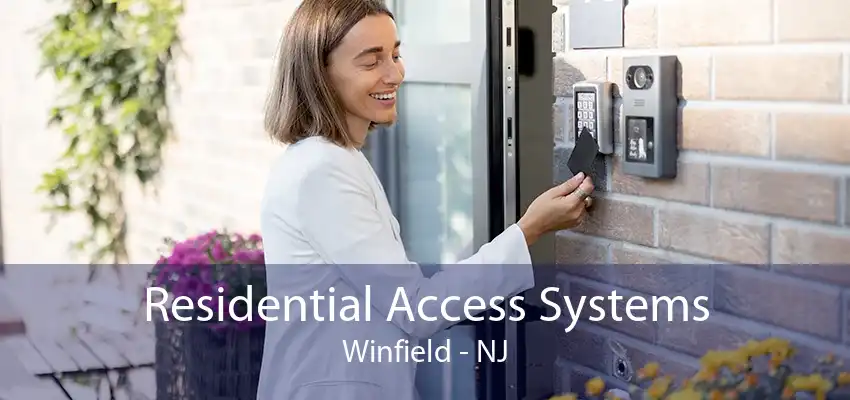 Residential Access Systems Winfield - NJ