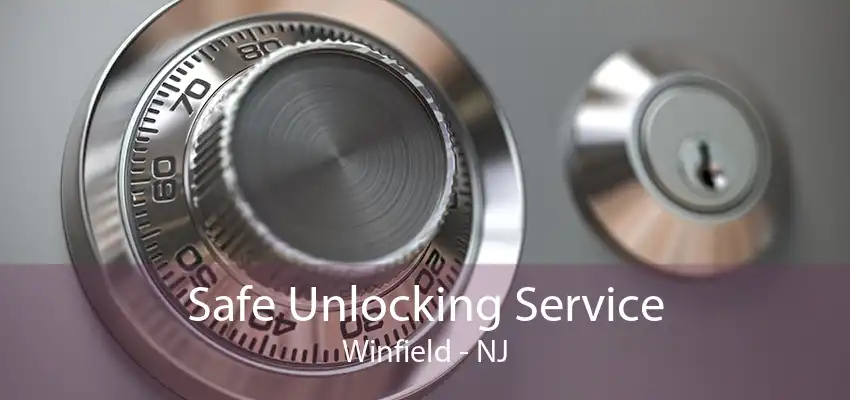 Safe Unlocking Service Winfield - NJ